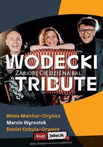 Nowy Targ Wydarzenie Koncert Koncert &quot;Zabiorę Cię dziś na bal&quot; - Wodecki Tribute / Marcin Wyrostek, Wiola Malchar-Oryni